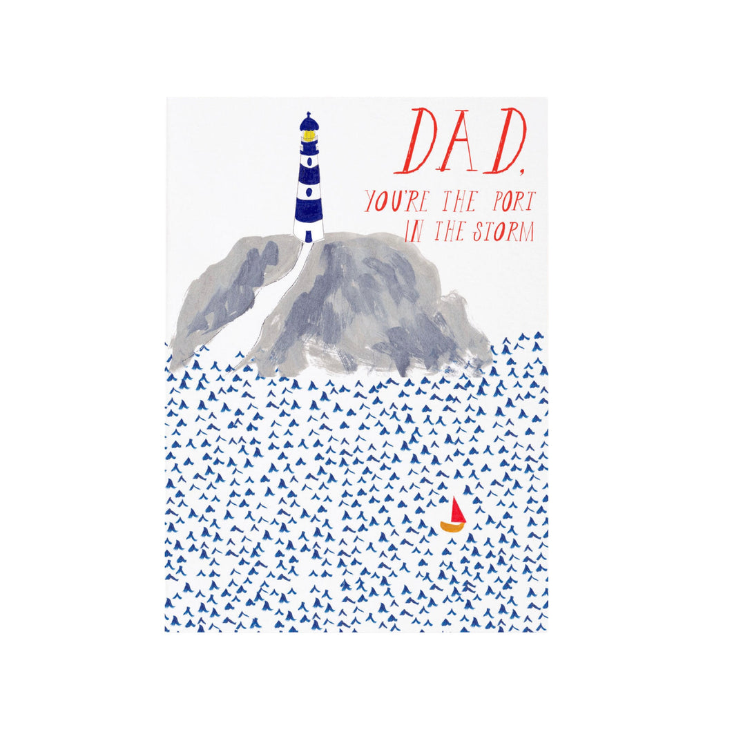 Father's Day card - a little lost sailboat. Dad, you're the port in the storm. From Hogan Parker. 