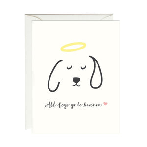 All dogs go to heaven. Sorry and Sympathy Greeting Card from Hogan Parker