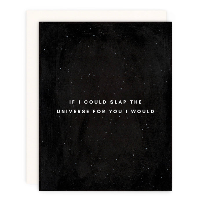 Slap The Universe - Sorry & Sympathy Greeting Card from Hogan Parker