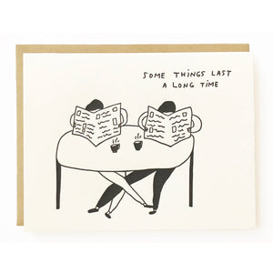 Some things last a long time - Love and Friendship Greeting Card from Hogan Parker