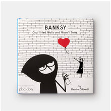 Load image into Gallery viewer,  Books. Kids. Banksy Graffitied Walls and Wasn’t Sorry. From Phaidon. Cover image. Hogan Parker is a new contemporary luxury online shop for books, thoughtful gifts, soap, jewelry, home decor, cookware, kitchenware, and more.
