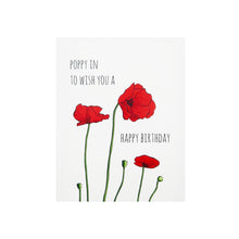 Load image into Gallery viewer, Greeting Gift Card. Birthday Card. Poppy In Birthday. Hogan Parker is a new contemporary luxury online shop for books, thoughtful gifts, soap, jewelry, home decor, cookware, kitchenware, and more.
